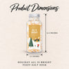 Holiday Edition - All is Bright Fizzy Salt Soak product dimensions