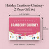 Holiday Cranberry Chutney - 2 Piece Gift Set - Product Dimensions