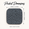 Gray Soap Saver product dimensions