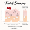 Holiday Deerest soap dimensions: approximately 3.5 inches wide by 3.5 inches tall, 1 inch thick, 4.5 ounce bar