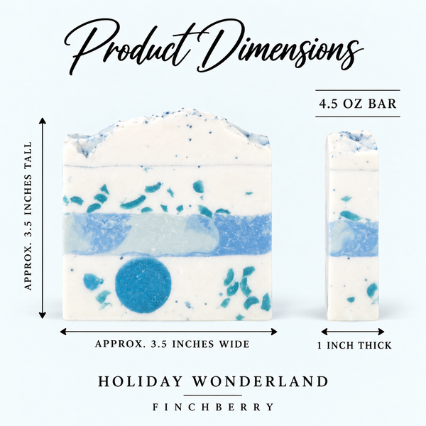 Holiday Wonderland soap dimensions: approximately 3.5 inches wide by 3.5 inches tall, 1 inch thick, 4.5 ounce bar