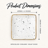 Speckled Ceramic Soap Dish product dimensions